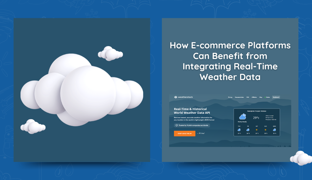 Real-Time Weather Data | How E-commerce Platforms Can Benefit