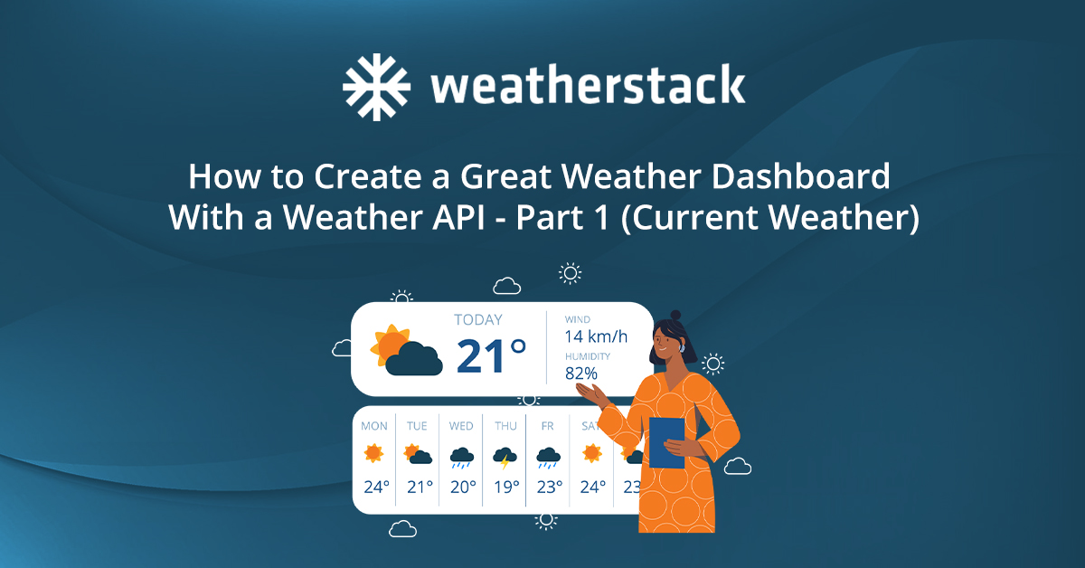 Create a Great Weather Dashboard With a Weather API - Current Weather