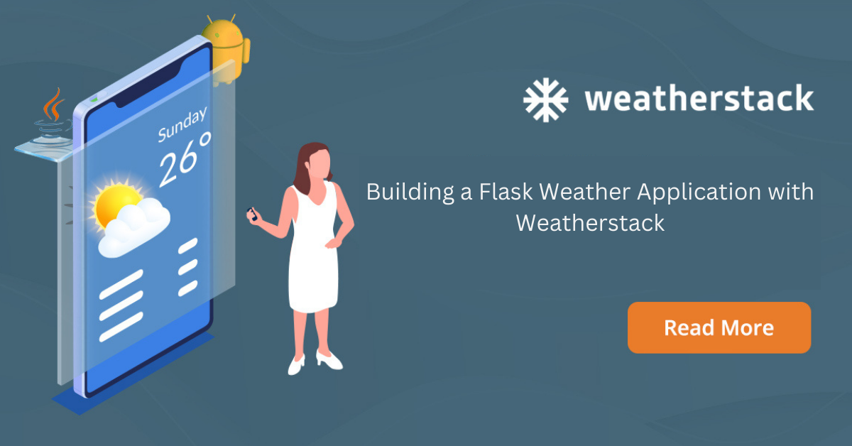 Building a Flask Weather Application with Weatherstack