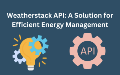 Weatherstack API: A Solution for Efficient Energy Management